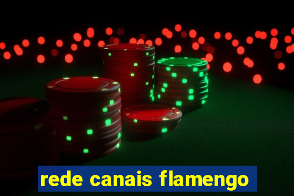 rede canais flamengo