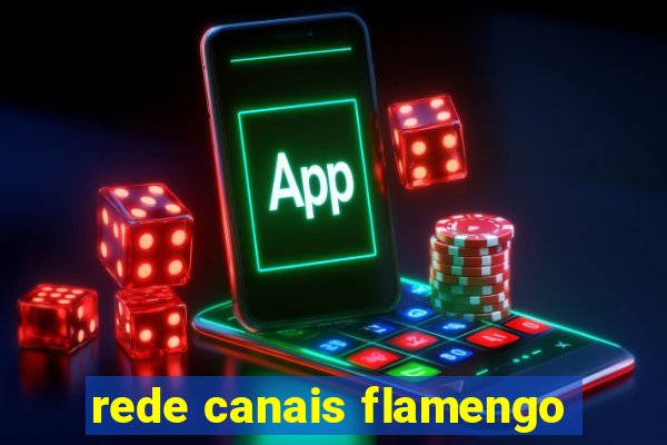 rede canais flamengo