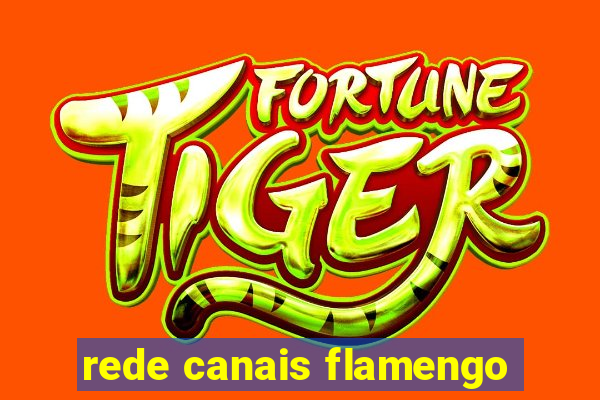 rede canais flamengo