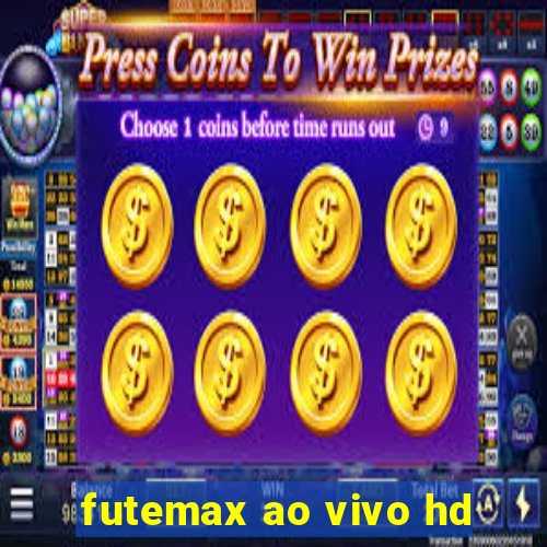 futemax ao vivo hd