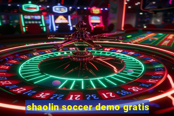 shaolin soccer demo gratis