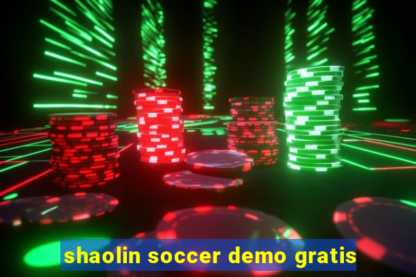 shaolin soccer demo gratis