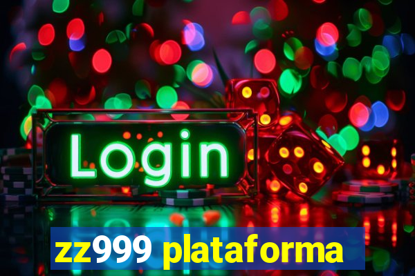 zz999 plataforma