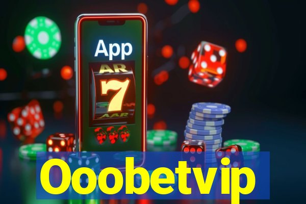 Ooobetvip