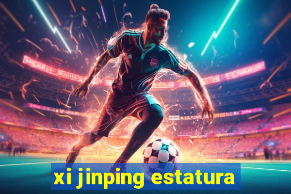xi jinping estatura