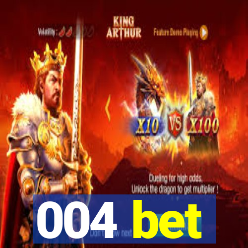 004 bet