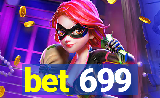 bet 699