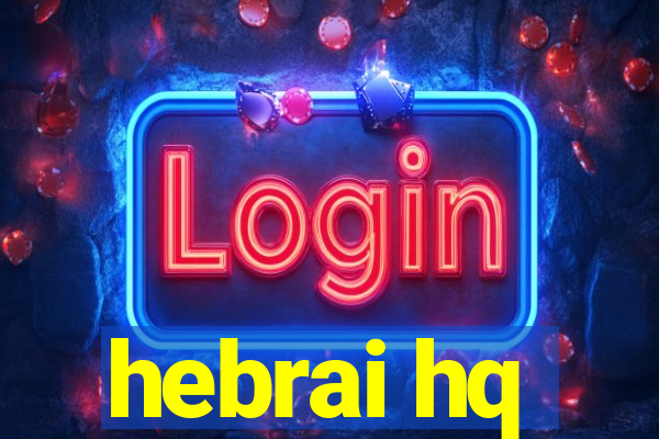 hebrai hq