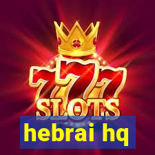 hebrai hq