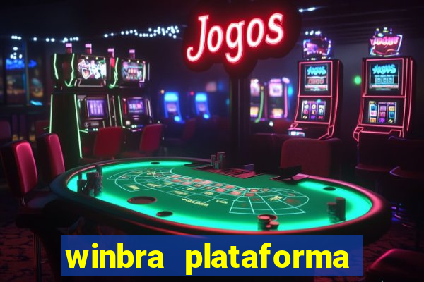 winbra plataforma de jogos