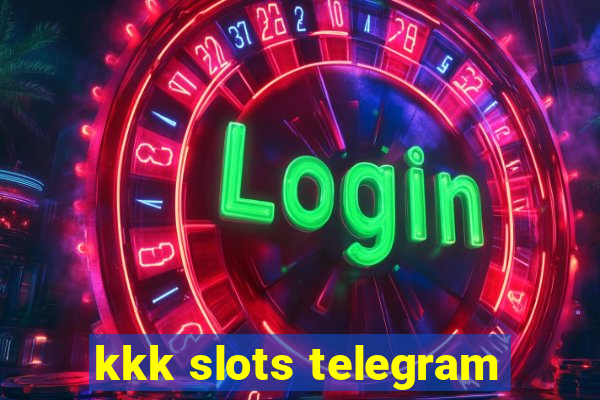 kkk slots telegram