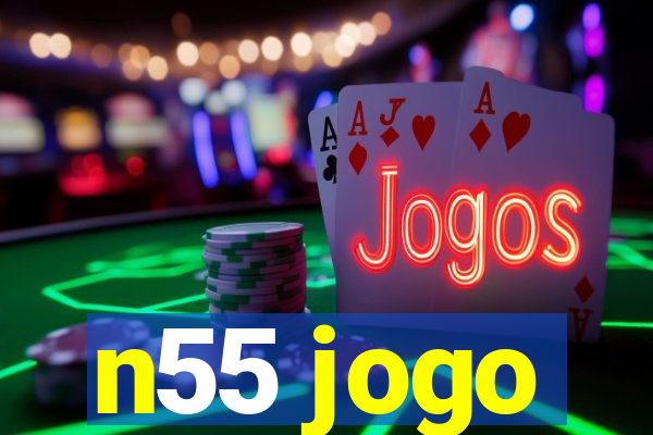 n55 jogo