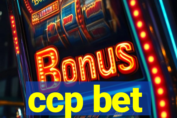 ccp bet