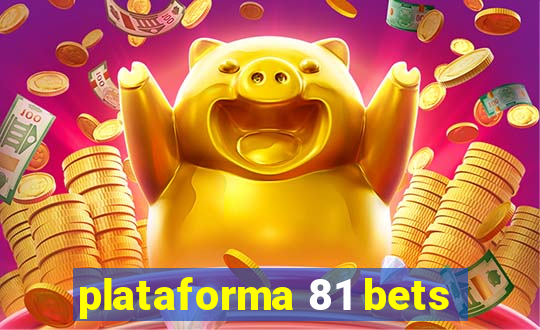 plataforma 81 bets