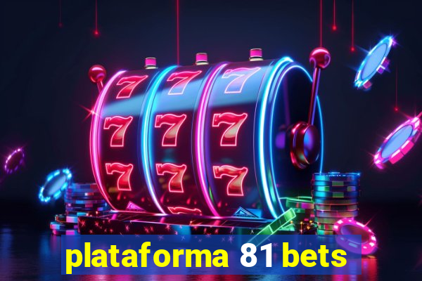 plataforma 81 bets