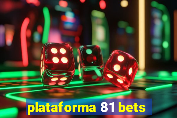 plataforma 81 bets