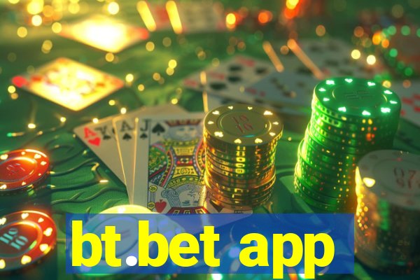 bt.bet app