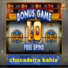 chocadeira bahia