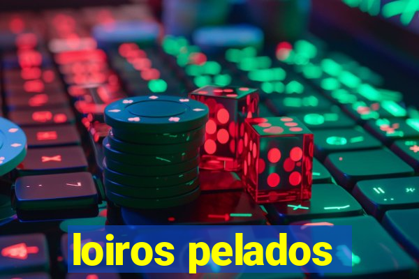 loiros pelados