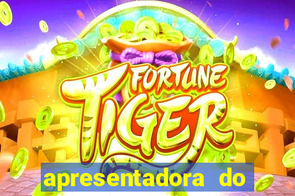 apresentadora do esporte espetacular nua