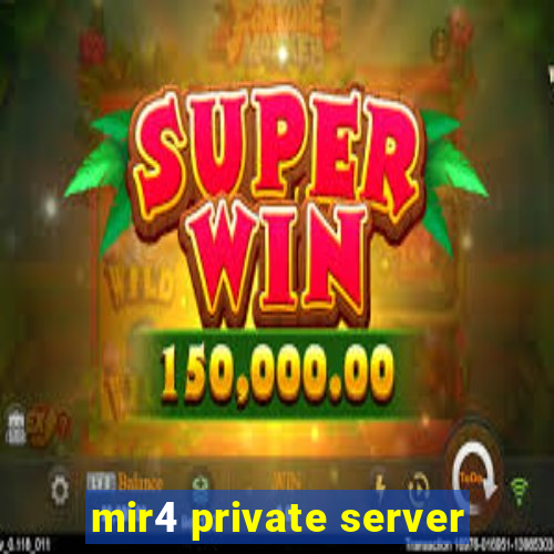 mir4 private server