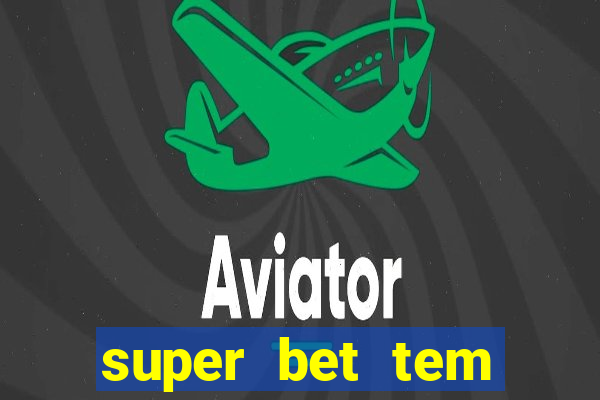 super bet tem pagamento antecipado