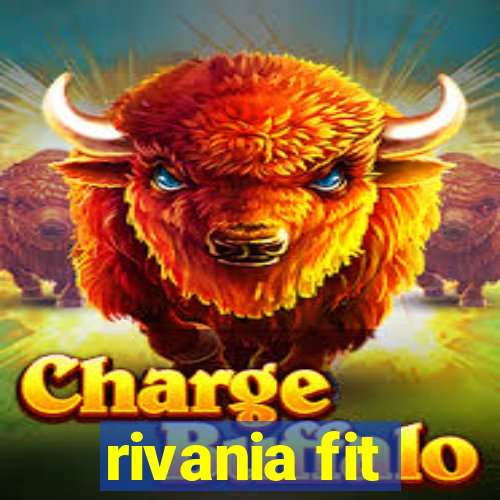 rivania fit