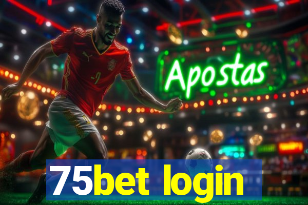 75bet login