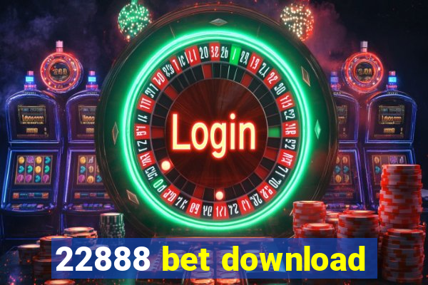 22888 bet download