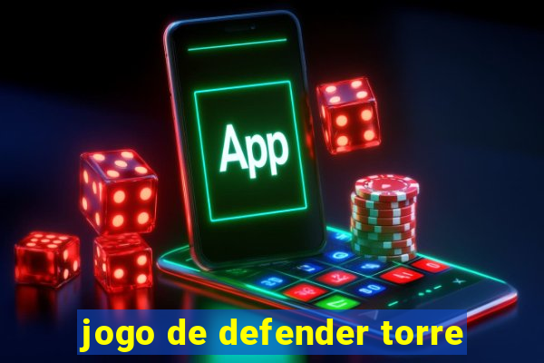 jogo de defender torre