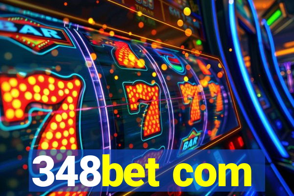 348bet com