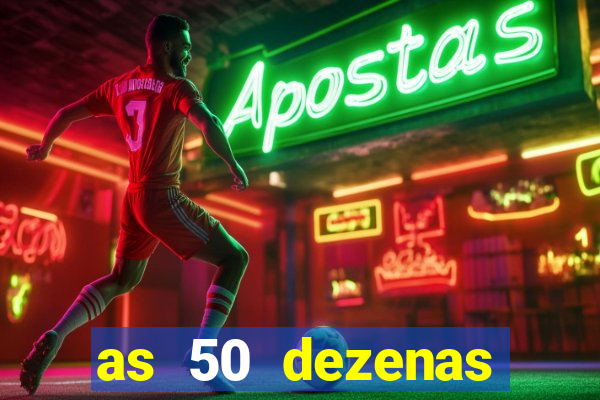 as 50 dezenas melhores de 20 pontos