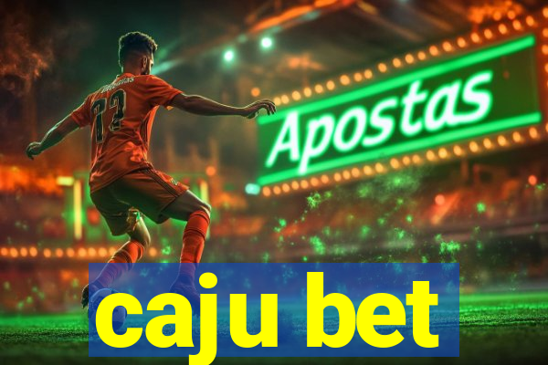 caju bet