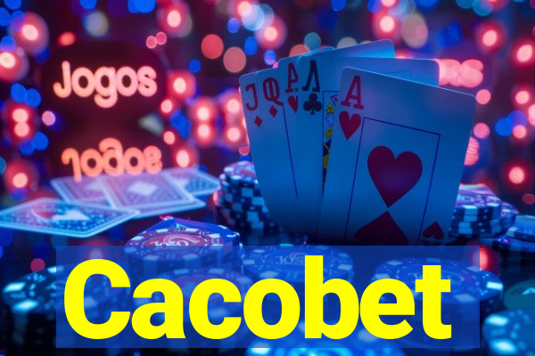 Cacobet