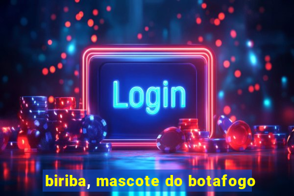 biriba, mascote do botafogo