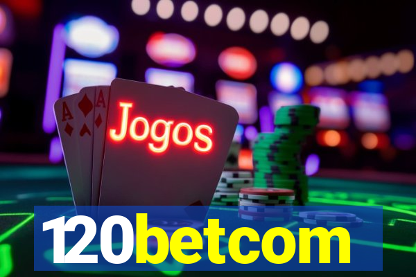 120betcom