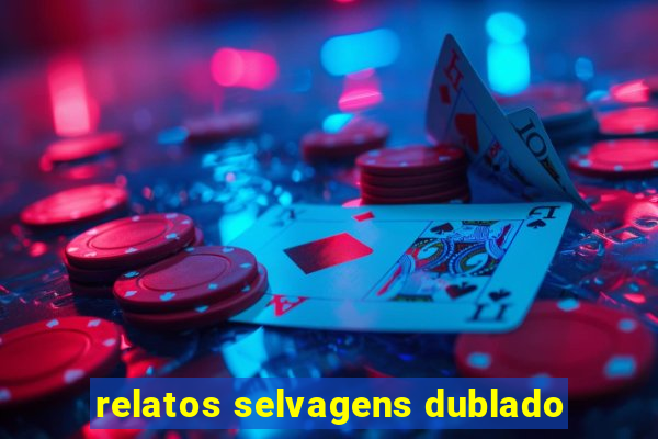 relatos selvagens dublado
