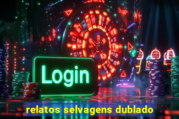 relatos selvagens dublado