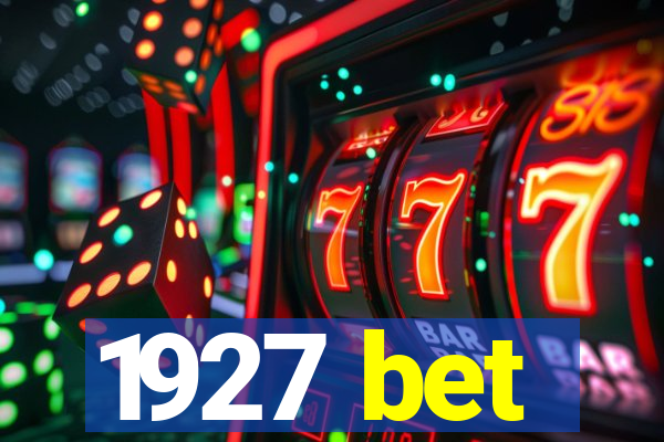 1927 bet