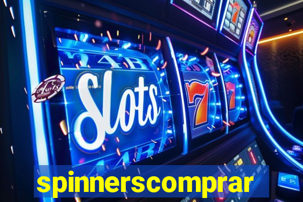 spinnerscomprar