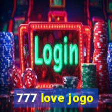 777 love jogo