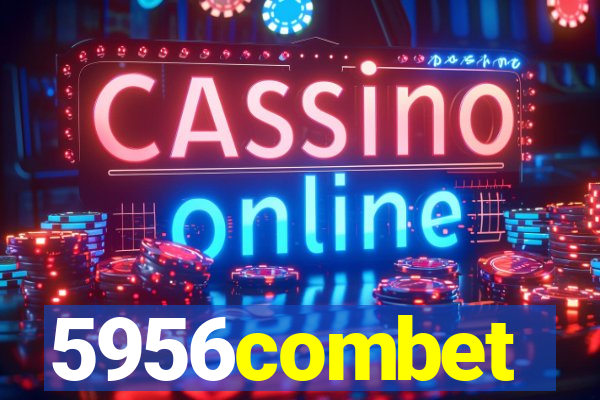 5956combet