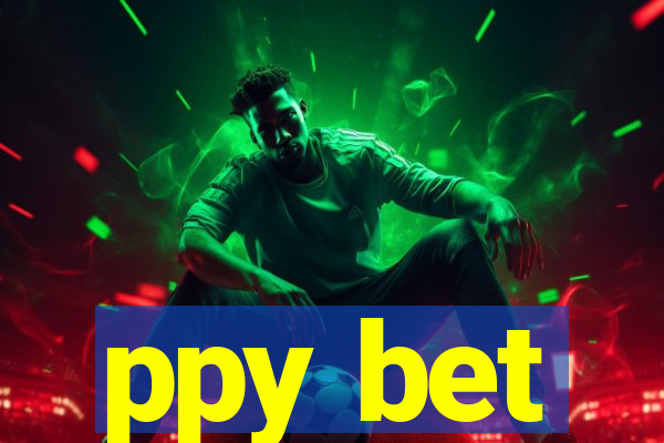 ppy bet