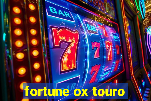 fortune ox touro