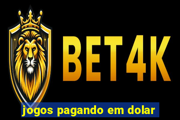 jogos pagando em dolar