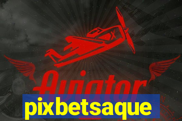 pixbetsaque