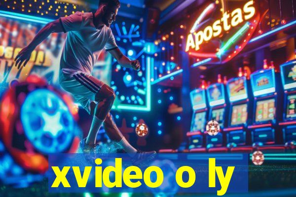 xvideo o ly