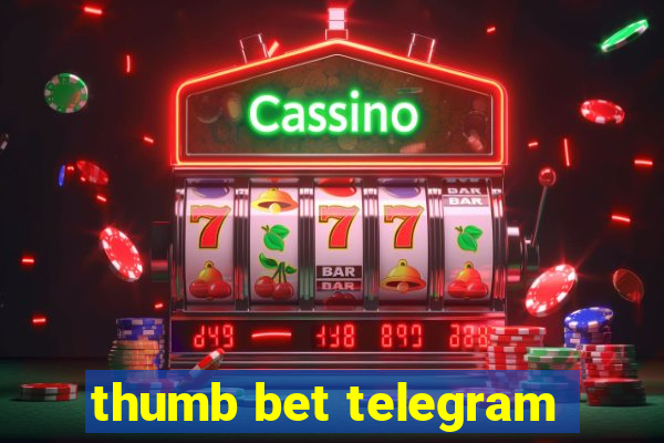 thumb bet telegram