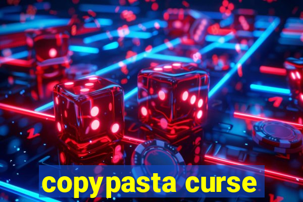 copypasta curse