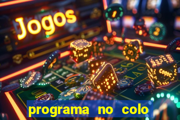 programa no colo de jesus e de maria ao vivo